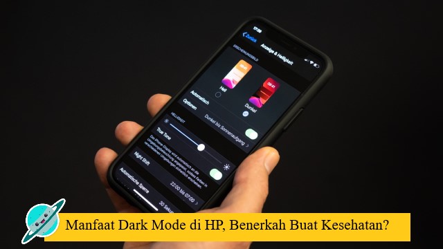 Manfaat Dark Mode di HP, Benerkah Buat Kesehatan?